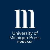 Podcast University of Michigan Press Podcast