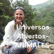 Podcast Universos Abiertos- ANIMALES By Maria G