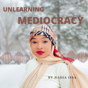 Podcast Unlearning Mediocracy
