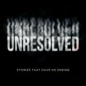 Unresolved: A True Crime & Mystery Podcast