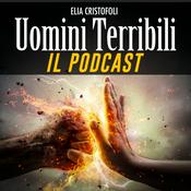 Podcast Uomini Terribili E Come Evitarli