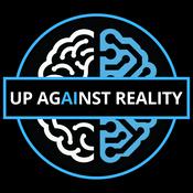 Podcast Up Against Reality