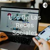 Podcast Uso De Las Redes Sociales