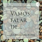 Podcast Vamos Falar De...