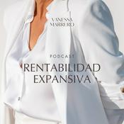 Podcast Rentabilidad Expansiva, el Podcast.Vanessa Marrero