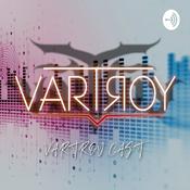 Podcast Vartroy Cast