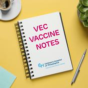 Podcast VEC Vaccine Notes