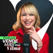 Podcast Vende Más con Vilma