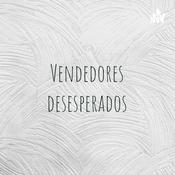 Podcast Vendedores desesperados
