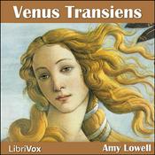 Podcast Venus Transiens by Amy Lowell (1874 - 1925)