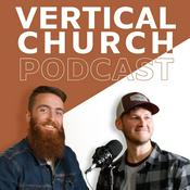 Podcast Vertical Church Podcast
