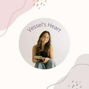 Podcast Vessel's Heart