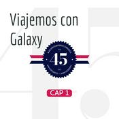 Podcast Viajemos con Galaxy