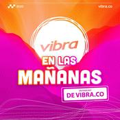 Podcast Vibra en las Mañanas