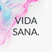 Podcast VIDA SANA.