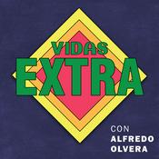 Podcast Vidas Extra con Alfredo Olvera