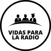 Podcast Vidas para la radio