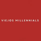 Podcast Viejos Millennials
