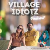 Podcast Village Idiotz with a Z