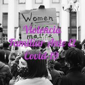 Podcast Violencia Familiar Ante El Covid-19