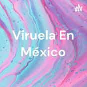 Podcast Viruela En México