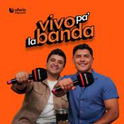 Podcast Vivo Pa'La Banda