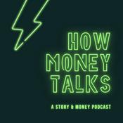 Podcast How Money Talks