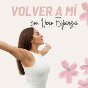 Podcast Volver a mí con Vero Esparza