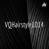 Podcast VQHairstyle1014