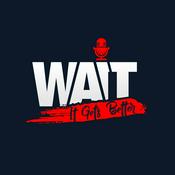 Podcast Wait it Gets Better