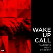 Podcast Wake Up Call — The Flatirons Podcast for Men