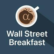 Podcast Wall Street Breakfast