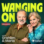 Podcast Wanging On with Graham Norton and Maria McErlane