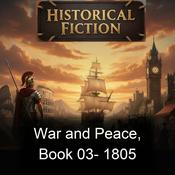 Podcast War and Peace, Book 03-  1805