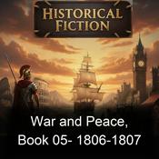 Podcast War and Peace, Book 05-  1806-1807