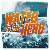 Podcast Water & The Hero