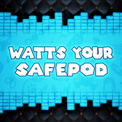 Podcast Watts Your Safepod