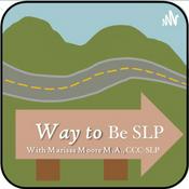 Podcast Way to Be SLP