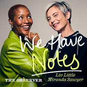 Podcast We Have Notes with Liv Little and Miranda Sawyer