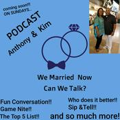 Podcast We MARRIED NOW! Can We Talk