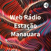 Podcast Web Rádio Estação Manauara