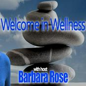 Podcast Welcome in Wellness