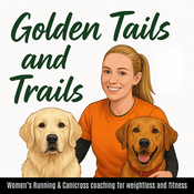 Podcast Golden Tails & Trails | Canicross,Trail Running With Dogs & Weight Loss for Women