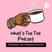 Podcast Whats the Tea Podcast