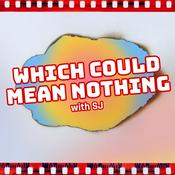 Podcast Which Could Mean Nothing