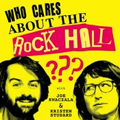 Podcast Who Cares About the Rock Hall?