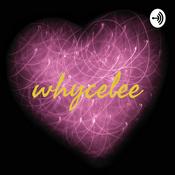 Podcast whycelee