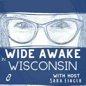 Podcast Wide Awake in Wisconsin