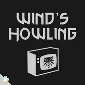 Podcast Wind's Howling: A Witcher Podcast