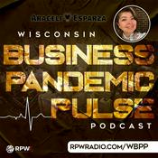 Podcast Wisconsin Business Pandemic Pulse